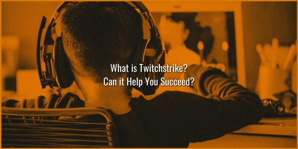 What is Twitchstrike?