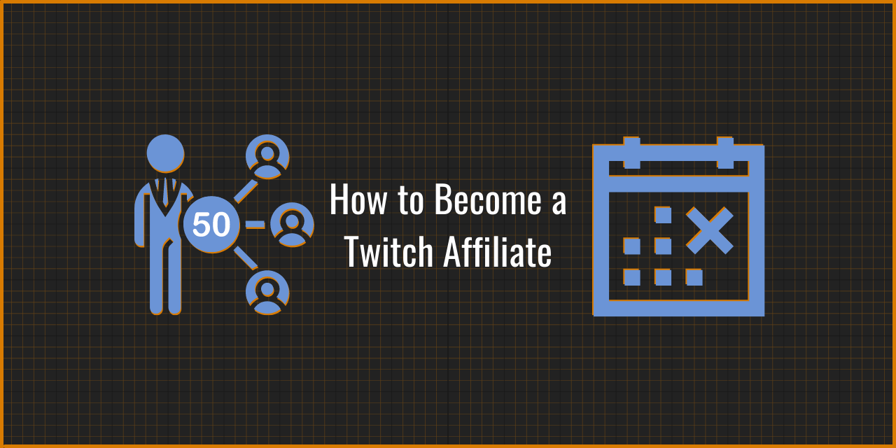 How to Become a Twitch Affiliate and Make Money