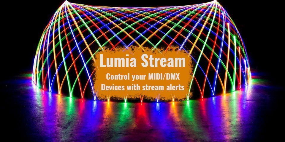 Control your Midi and DMX devices using LumiaStream for Stream Alert powered effects!