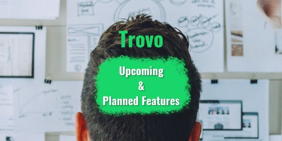 Trovo has some pretty awesome planned features in store