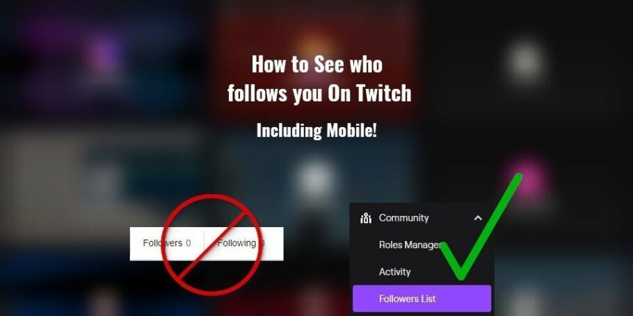 How to See who Follows you On Twitch - Including Mobile!