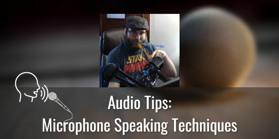 Microphone Speaking techniques - The key to sound better speaking into a microphone