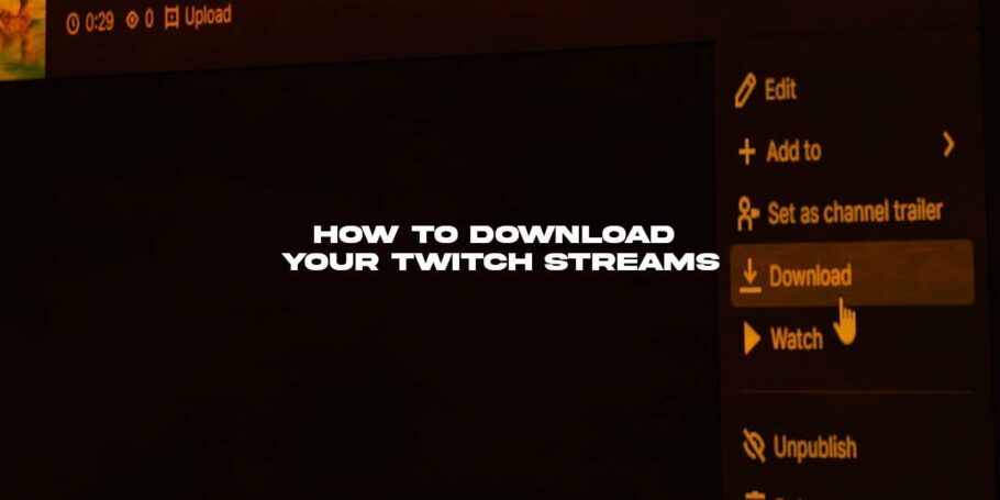 How to Download your Twitch Streams (Beta Image)