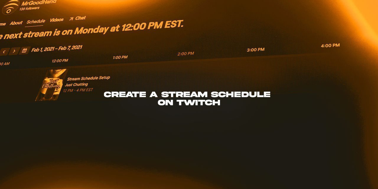 How to create a Stream Schedule on Twitch