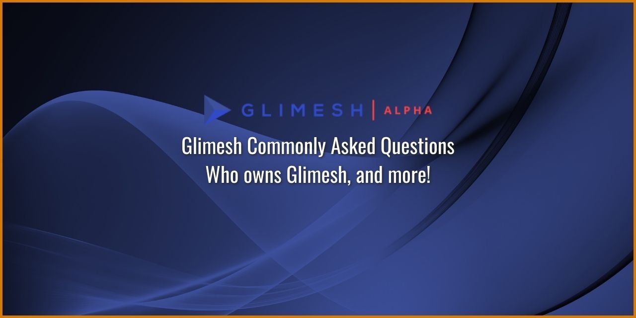Who owns Glimesh and other commonly asked questions