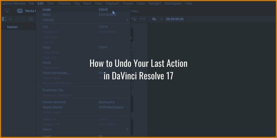 How to Undo Your Last Action in DaVinci Resolve 17