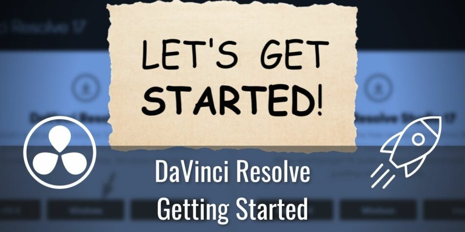 Get Started with DaVinci Resolve