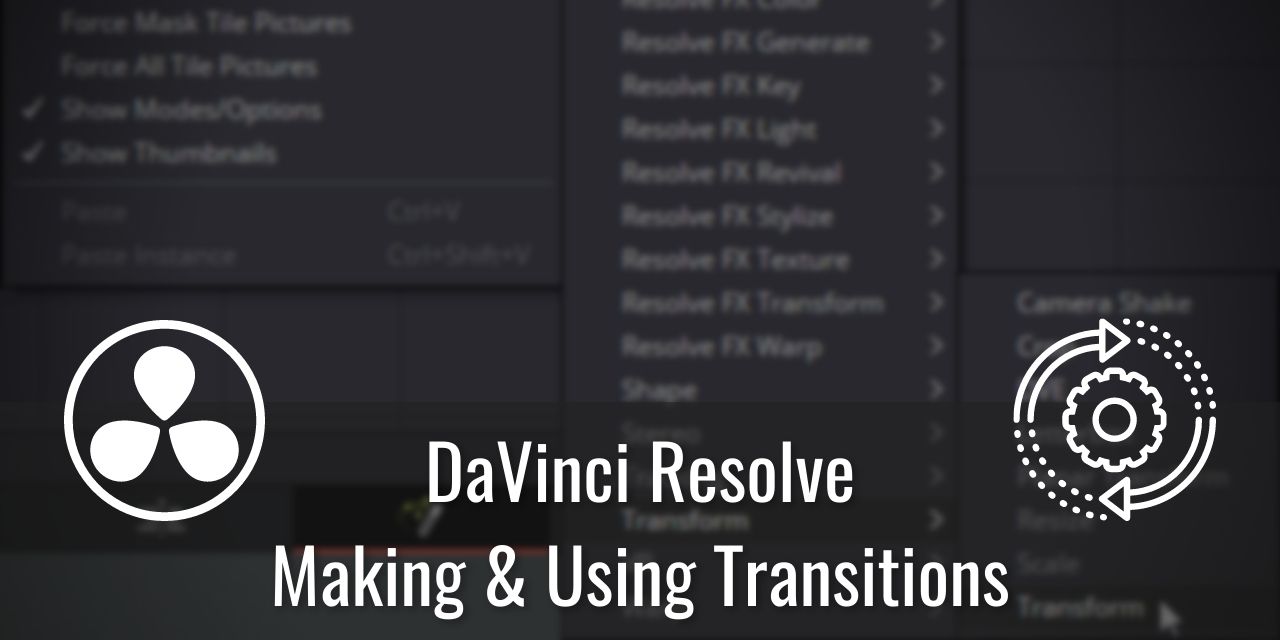 How to Make and Use Transitions in DaVinci Resolve