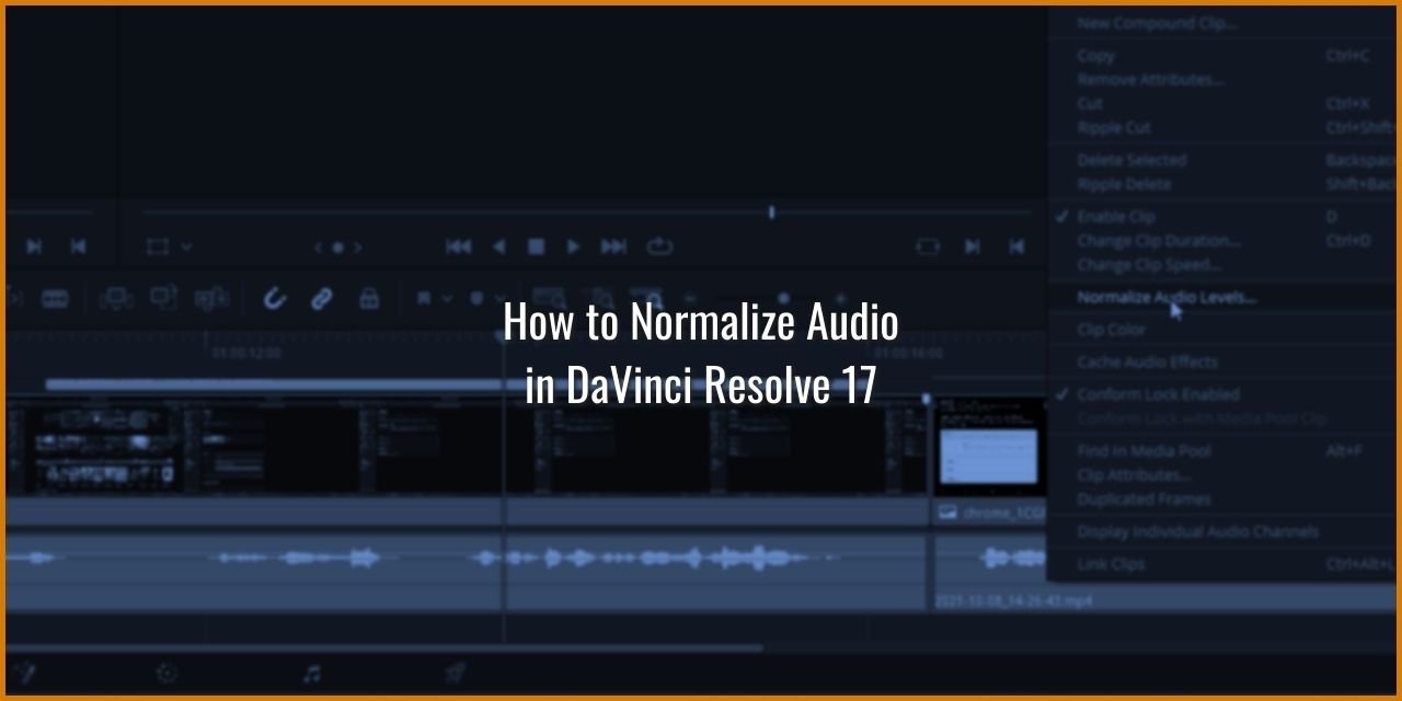 How to Normalize Audio in DaVinci Resolve 17