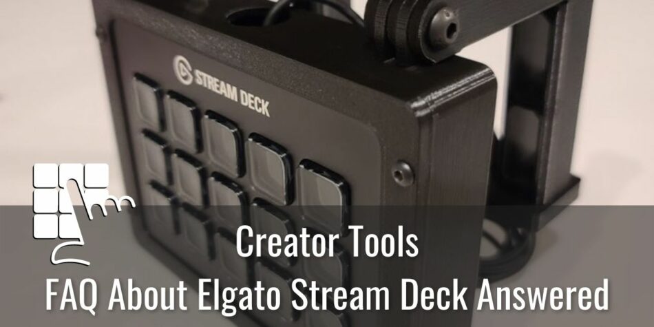 Questions Answered about the Elgato Stream Deck