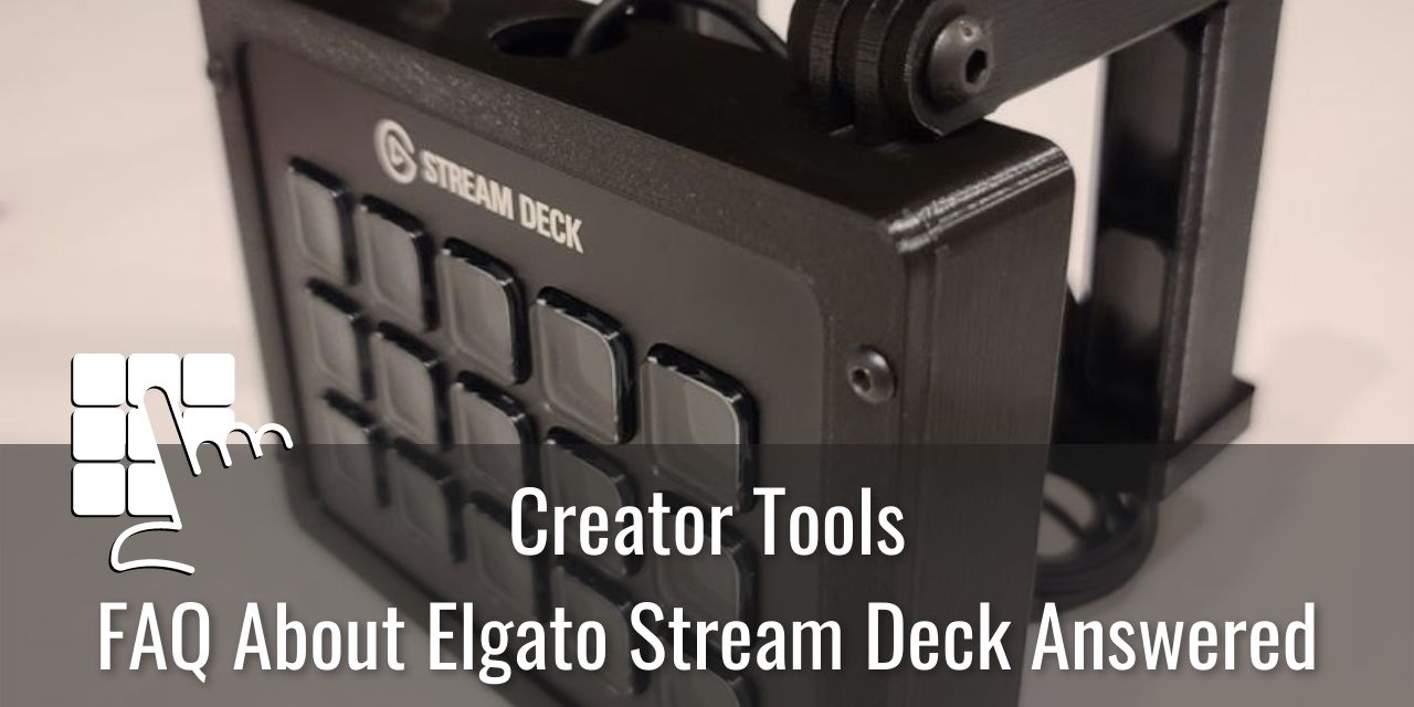 8 Common Stream Deck Questions Answered