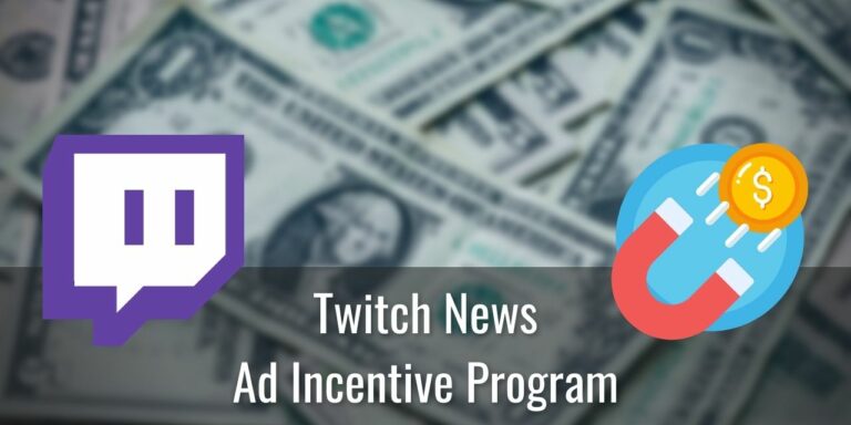 Twitch's Ad Incentive Program