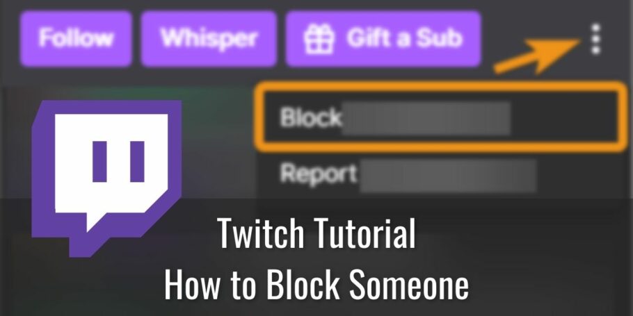 How to Block Someone on Twitch