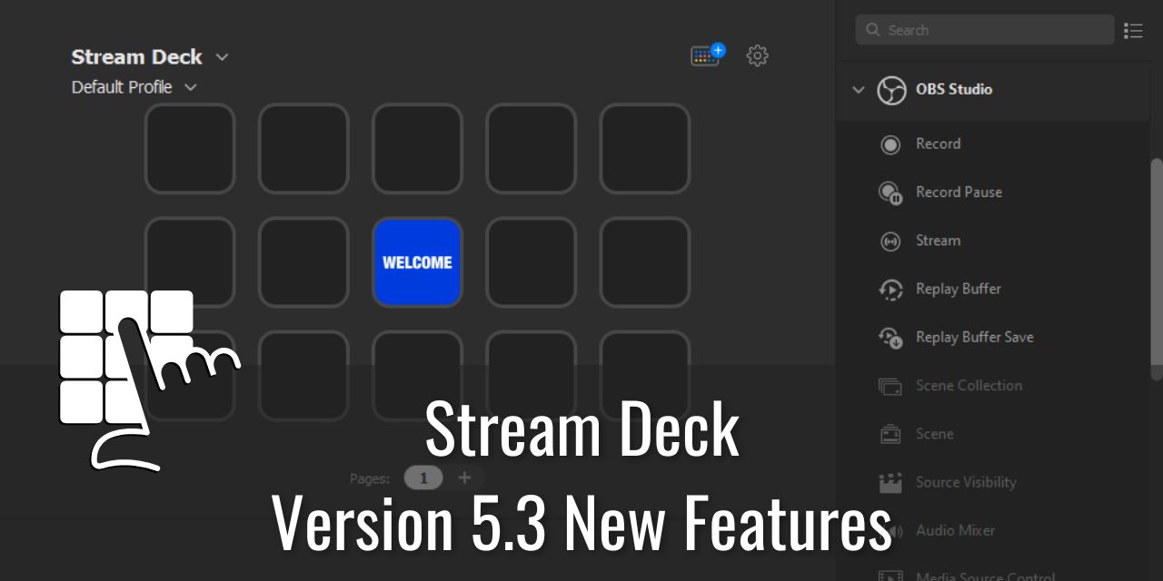 Stream Deck Version 5.3 New Features Added, OBS Integration 2.0