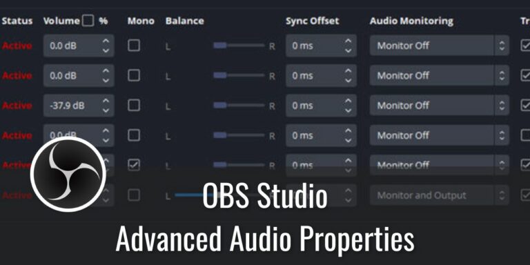 Understanding Advanced Audio Properties, a powerful feature in OBS Studio