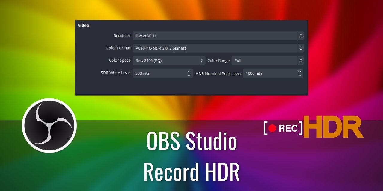 How to Record HDR in OBS Studio