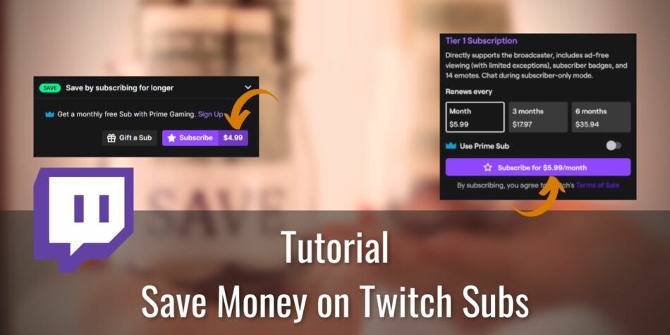 Save Money on Twitch Subs by not using Mobile, subscribing for multiple months at a time, and subscribing during Subtember