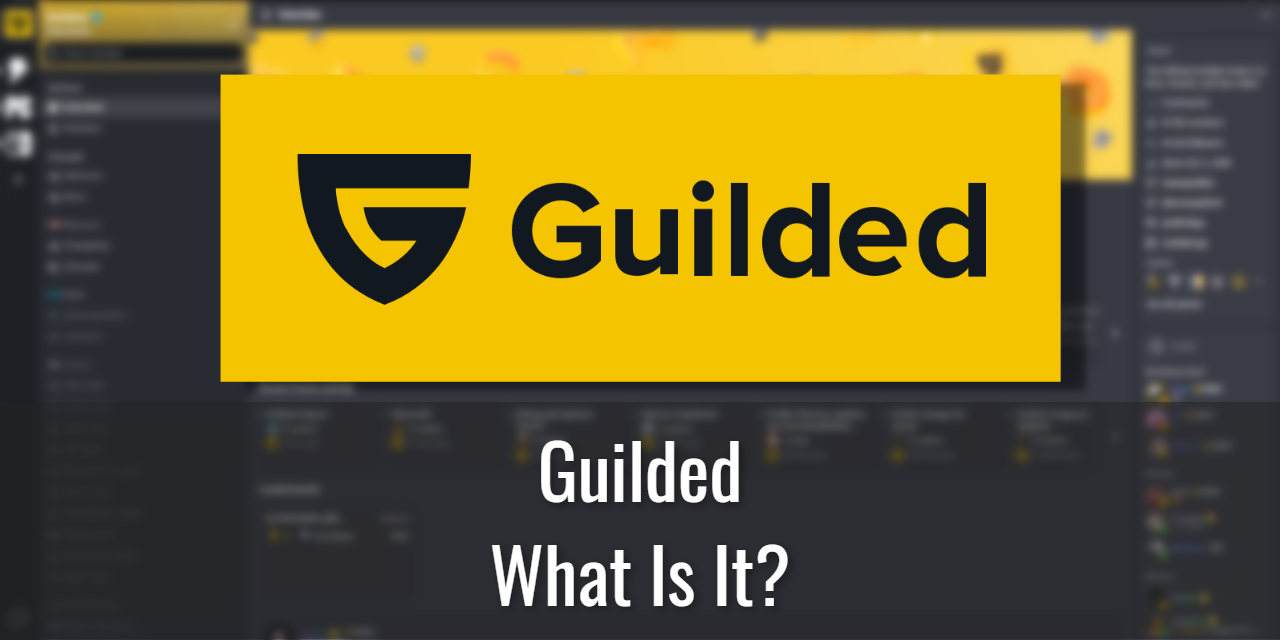 Guilded Overview – A Game Changing Discord Alternative