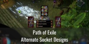 Alternate Socket Borders in Path of Exile