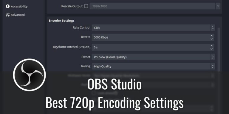 720p Best OBS Encoding Settings